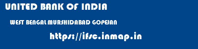 UNITED BANK OF INDIA  WEST BENGAL MURSHIDABAD GOPEJAN   ifsc code